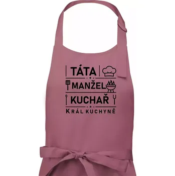 Kuchyňská zástěra Táta manžel kuchař král kuchyně - Pánská zástěra na vaření - Univerzální velikost ( Starorůžová )