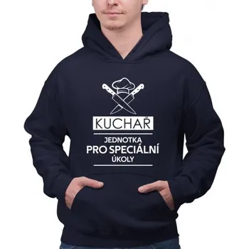 Kuchař - jednotka pro speciální úkoly - pánská mikina s potiskem- Tričkový.cz