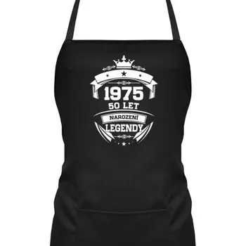 Žertovný předmět 1975 Narození legendy 50 let - zástěra s potiskem- Tričkový.cz