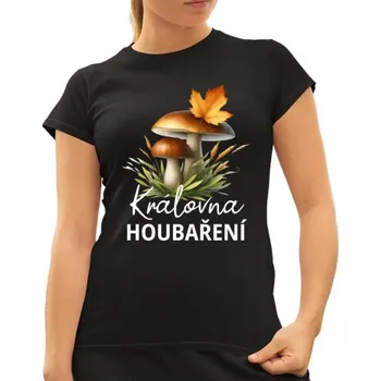 Žertovný předmět Královna houbaření - dámské tričko s potiskem- Tričkový.cz