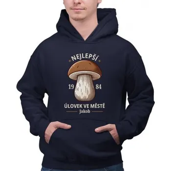 Žertovný předmět Nejlepší úlovek ve městě - jméno + rok - pánská mikina s potiskem - personalizovaný produkt- Tričkový.cz