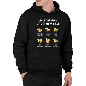 Žertovný předmět Věci, které dělám ve volném čase - trávím čas s včelami - pánská mikina s potiskem- Tričkový.cz