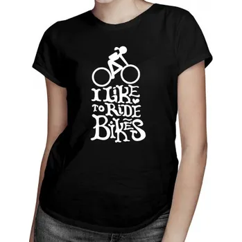 Žertovný předmět I like to ride bikes - dámské tričko s potiskem- Tričkový.cz