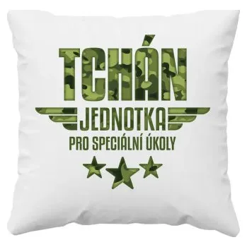 Žertovný předmět Tchán - jednotka na speciální úkoly - polštář s potiskem- Tričkový.cz