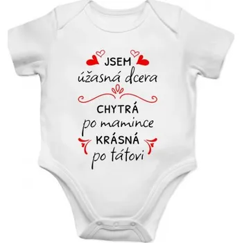 Žertovný předmět Jsem úžasná dcera - dětské body s potiskem- Tričkový.cz