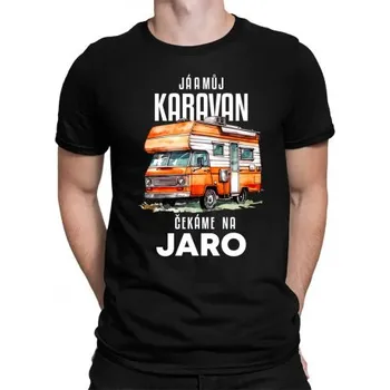 Žertovný předmět Já a můj karavan čekáme na jaro - pánské tričko s potiskem- Tričkový.cz