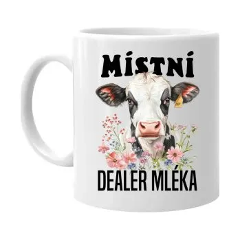 Žertovný předmět Místní dealer mléka - hrnek s potiskem- Tričkový.cz