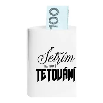 Žertovný předmět Šetřím na nové tetování - prasátko s potiskem- Tričkový.cz