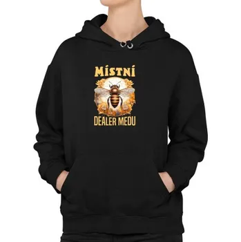 Žertovný předmět Místní dealer medu - dámská mikina s potiskem- Tričkový.cz