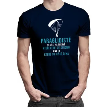 Žertovný předmět Paraglidisté - pánské tričko s potiskem- Tričkový.cz