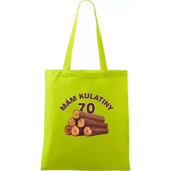 Nákupní taška Mám kulatiny 70 - Taška bavlněná - 42 x 38 cm ( Limetková )