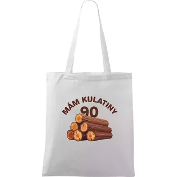 Mám kulatiny 90 - Taška bavlněná - 42 x 38 cm ( Bílá )