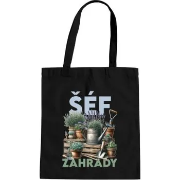 Žertovný předmět Šéf zahrady - taška s potiskem- Tričkový.cz