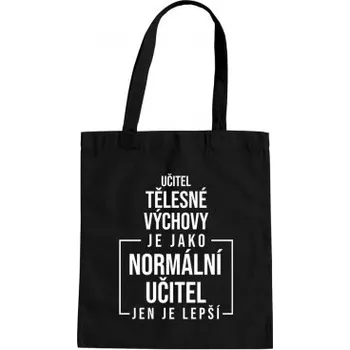 Žertovný předmět Učitel tělesné výchovy - taška s potiskem- Tričkový.cz