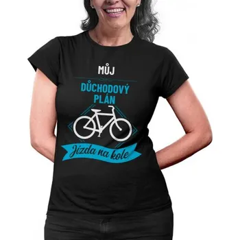 Žertovný předmět Můj důchodový plán: jízda na kole - dámské tričko s potiskem- Tričkový.cz