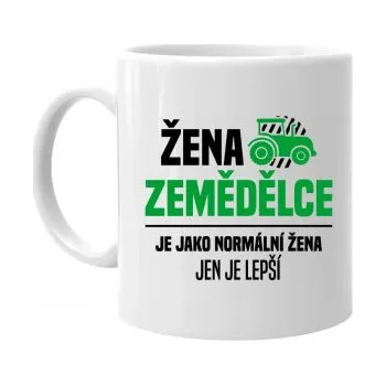 Žertovný předmět Žena zemědělce je jako normální žena, jen je lepší - hrnek s potiskem- Tričkový.cz