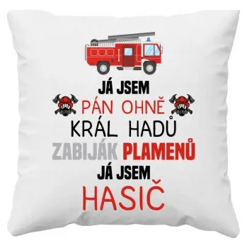 Žertovný předmět Já jsem pán ohně - polštář s potiskem- Tričkový.cz