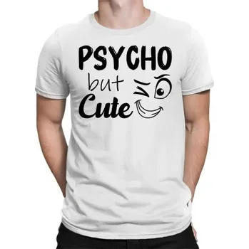 Žertovný předmět Psycho but cute - pánské tričko s potiskem- Tričkový.cz