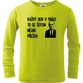 Dětská móda Každý den v práci to se šéfem nějak přežiju - Triko dětské Long Sleeve - 134 cm/8 let ( Limetková )