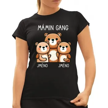 Žertovný předmět Mámin Gang - dvě děti - dámské tričko s potiskem - personalizovaný produkt- Tričkový.cz