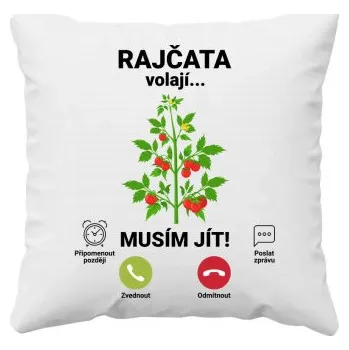Žertovný předmět Rajčata volají, musím jít - polštář s potiskem- Tričkový.cz