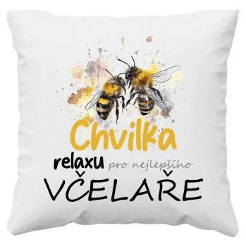 Žertovný předmět Chvilka relaxu pro nejlepšího včelaře - polštář s potiskem- Tričkový.cz