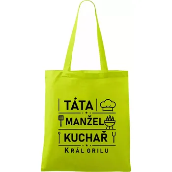 Táta manžel kuchař král grilu - Taška bavlněná - 42 x 38 cm ( Limetková )