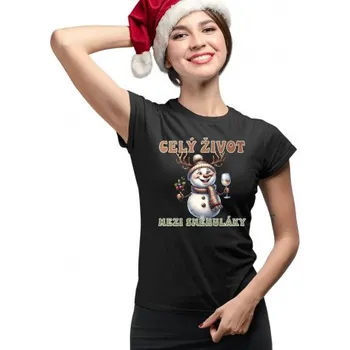 Žertovný předmět Celý život mezi sněhuláky - dámské tričko s potiskem- Tričkový.cz