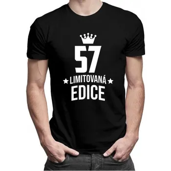 Žertovný předmět 57 let Limitovaná edice - pánské tričko s potiskem - darek k narodeninám- Tričkový.cz