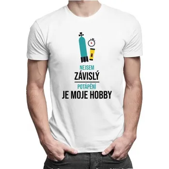 Žertovný předmět Nejsem závislý, potápění je moje hobby - pánské tričko s potiskem- Tričkový.cz