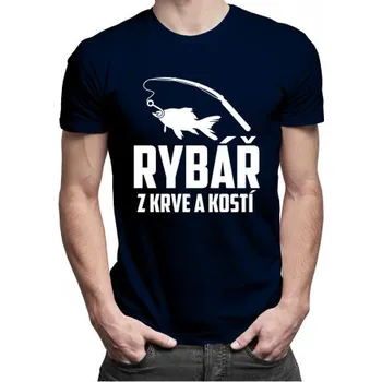 Žertovný předmět Rybář z krve a kostí - pánské tričko s potiskem- Tričkový.cz