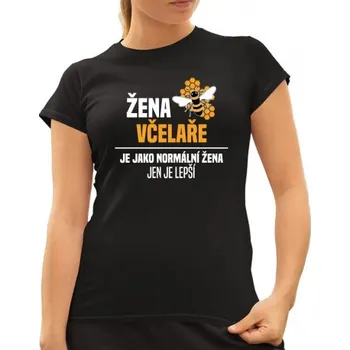Žertovný předmět Žena včelaře je jako normální žena, jen je lepší - dámské tričko s potiskem- Tričkový.cz