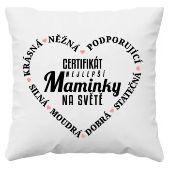 Žertovný předmět Certifikát nejlepší maminky na světě v2 - polštář s potiskem- Tričkový.cz