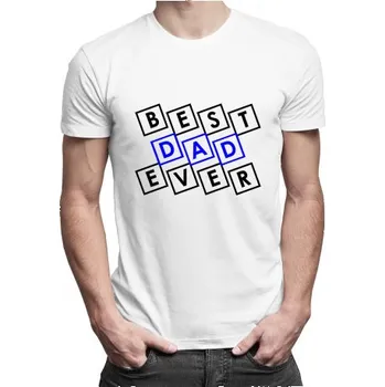 Žertovný předmět Best Dad Ever - pánské tričko s potiskem- Tričkový.cz