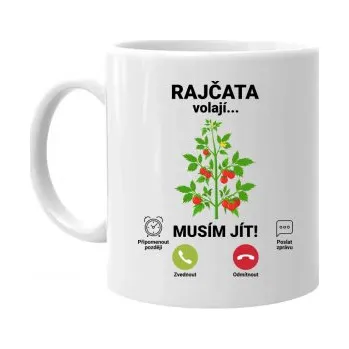 Žertovný předmět Rajčata volají, musím jít - hrnek s potiskem- Tričkový.cz