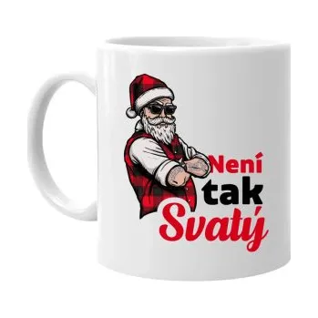 Žertovný předmět Není tak svatý - hrnek s potiskem- Tričkový.cz