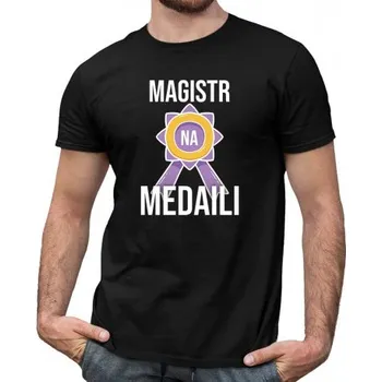 Žertovný předmět Magistr na medaili - pánské tričko s potiskem- Tričkový.cz