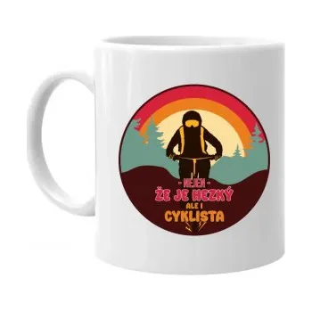 Žertovný předmět Nejen, že je hezký, ale i cyklista - hrnek s potiskem- Tričkový.cz