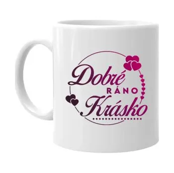 Žertovný předmět Dobré ráno, krásko - hrnek s potiskem- Tričkový.cz
