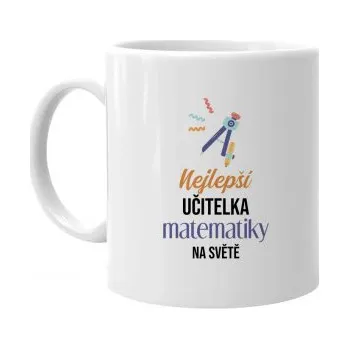 Žertovný předmět Nejlepší učitelka matematiky na světě - hrnek s potiskem- Tričkový.cz