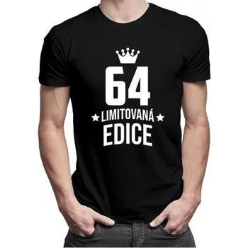 Žertovný předmět 64 let Limitovaná edice - pánské tričko s potiskem - darek k narodeninám- Tričkový.cz