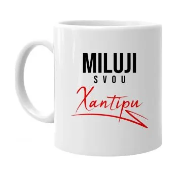 Žertovný předmět Miluji svou Xantipu - hrnek s potiskem- Tričkový.cz