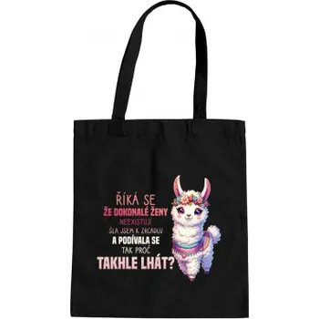 Žertovný předmět Říká se, že dokonalé ženy neexistují - taška s potiskem- Tričkový.cz