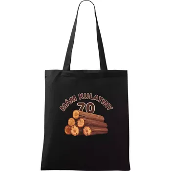 Mám kulatiny 70 - Taška bavlněná - 42 x 38 cm ( Černá )