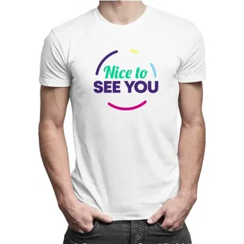 Žertovný předmět Nice to see you - pánské tričko s potiskem- Tričkový.cz