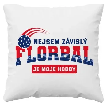 Žertovný předmět Nejsem závislý - florbal je moje hobby - polštář s potiskem- Tričkový.cz