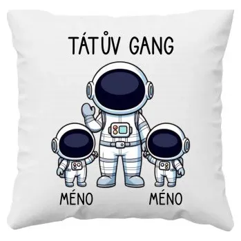 Žertovný předmět Tátův Gang - dvě děti - polštář s potiskem - personalizovaný produkt- Tričkový.cz