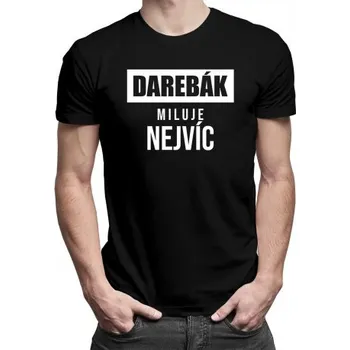 Žertovný předmět Darebák miluje nejvíc - pánské tričko s potiskem- Tričkový.cz