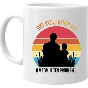 Žertovný předmět Jaký otec, takový syn - hrnek s potiskem- Tričkový.cz