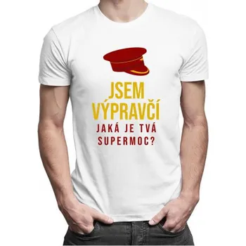 Žertovný předmět Jsem výpravčí, jaká je Tvá super moc? - pánské tričko s potiskem- Tričkový.cz